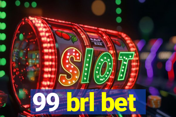 99 brl bet